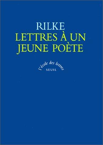 Rainer Maria Rilke: Lettres à un jeune poète (Paperback, French language, Seuil)