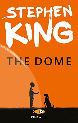 Stephen King, Stephen King: The Dome (Paperback, Italian language, 2013, Sperling & Kupfer)