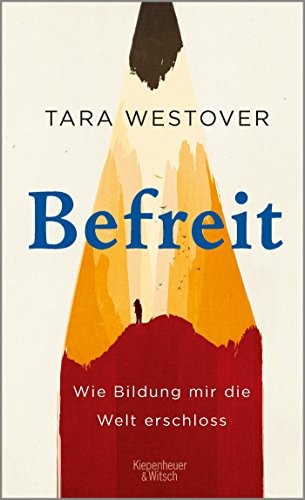 Tara Westover: Befreit (Hardcover, Kiepenheuer & Witsch GmbH)