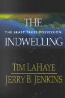 Tim F. LaHaye: The Indwelling (2001, Thorndike Press)