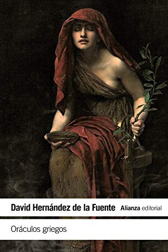 David Hernández de la Fuente: Oráculos griegos (Paperback, Alianza Editorial)