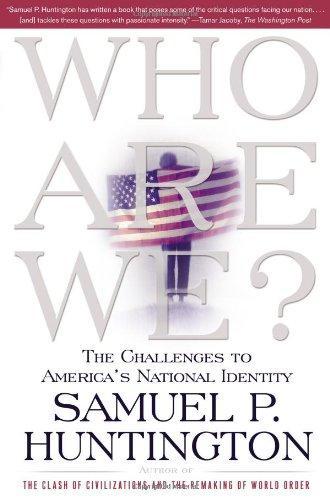 Samuel P. Huntington: Who are We? (2003)