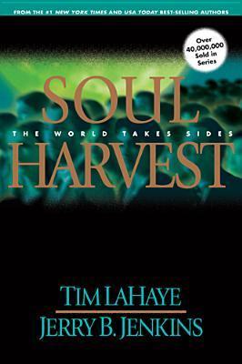 Tim F. LaHaye, Jerry B. Jenkins: Soul harvest (Paperback, 1998, Tyndale House)