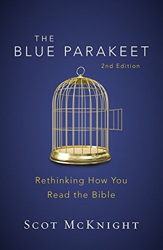 Scot McKnight: The Blue Parakeet, 2nd Edition (Paperback, Zondervan)