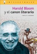 Carlos Gamerro: Harold Bloom Y El Canon Literario (Intelectuales) (Paperback, Spanish language, Campo de Ideas)