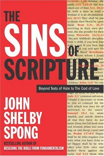 John Shelby Spong: The Sins of Scripture (Hardcover, HarperOne)