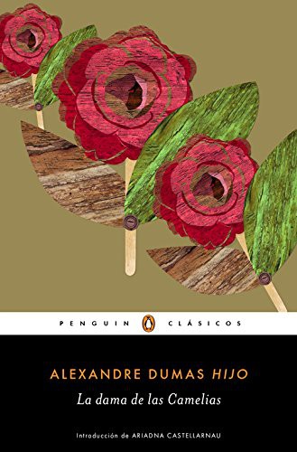 Alexandre Dumas fils: La dama de las Camelias (Paperback, PENGUIN CLASICOS)