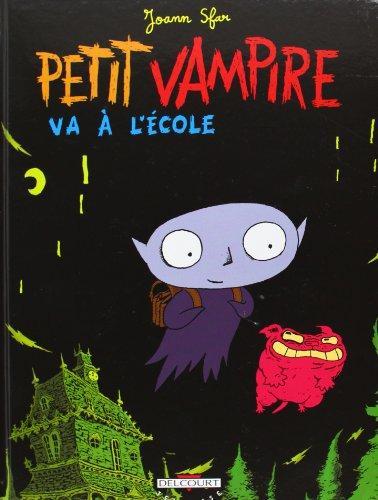 Joann Sfar: Petit Vampire va à l'école (French language, 1999, Delcourt)