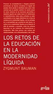 Zygmunt Bauman: Los retos de la educación en la modernidad líquida (Paperback, Spanish language, 2007, Gedisa)