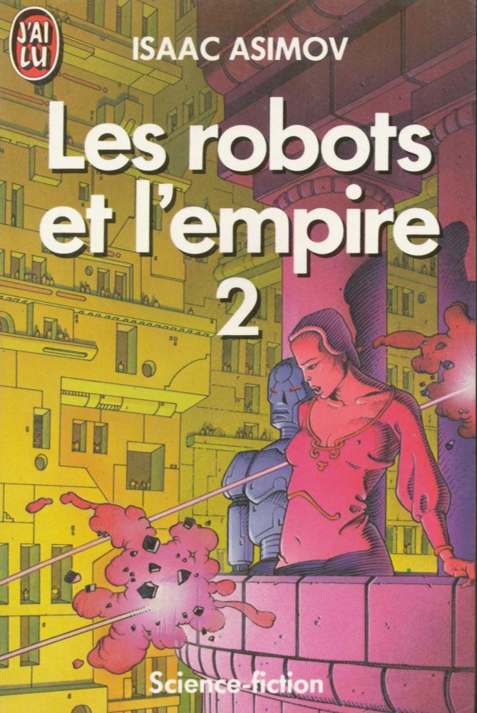 Isaac Asimov: Les Robots et l'empire, tome 2 (French language, 1986, J'ai Lu)