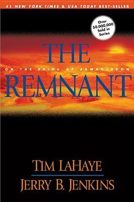 Tim F. LaHaye, Jerry B. Jenkins: The Remnant (2003)