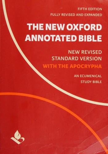 Bible: The new Oxford annotated Bible : New Revised Standard version with the Apocrypha : an ecumenical study Bible (Paperback, 2018, Oxford University Press USA)