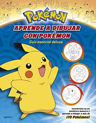 The Pokémon Company, Alícia Astorza Ligero: Aprende a dibujar con Pokémon : Guía esencial deluxe (Paperback, MONTENA)