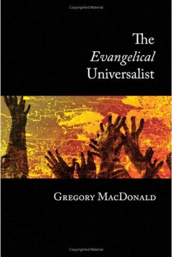 Gregory MacDonald: The Evangelical Universalist (Paperback, Cascade Books)