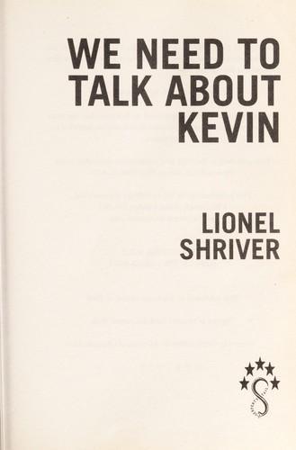 Lionel Shriver: We need to talk about Kevin (2006)