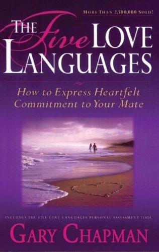 Gary D. Chapman: The Five Love Languages (AudiobookFormat, 2006, Blackstone Audiobooks)