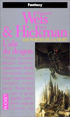 Tracy Hickman, Margaret Weis: L'aile du dragon (Paperback, French language, Presses Pocket)