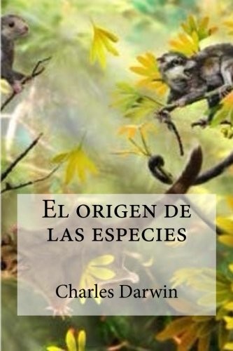 Charles Darwin: El origen de las especies (Paperback, Createspace Independent Publishing Platform, CreateSpace Independent Publishing Platform)