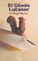 Don Juan Manuel: El Conde Lucanor (Paperback, Spanish language, 2001, Ediciines Alba Sa)