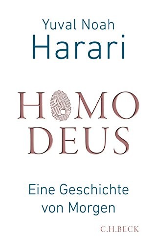 Yuval Noah Harari: Homo Deus (Hardcover, C.H. Beck.)