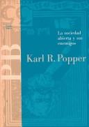 Karl Popper: La sociedad abierta y sus enemigos (Paperback, Spanish language, Paidós Ibérica)