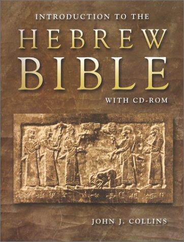 John Joseph Collins: Introduction to the Hebrew Bible (2004, Fortress Press)