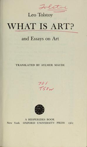 Leo Tolstoy: What is art? (1932, Oxford university press, H. Milford)