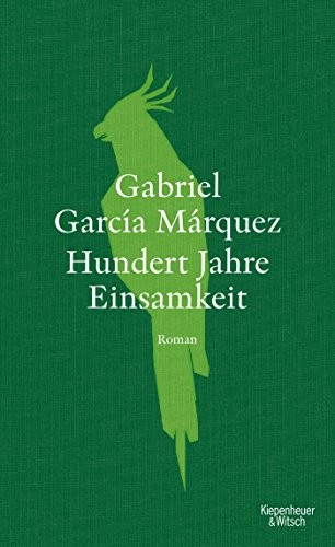 Gabriel García Márquez: Hundert Jahre Einsamkeit (Hardcover, Kiepenheuer & Witsch GmbH)