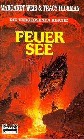 Tracy Hickman, Margaret Weis: Feuersee (Paperback, German language, Lübbe)