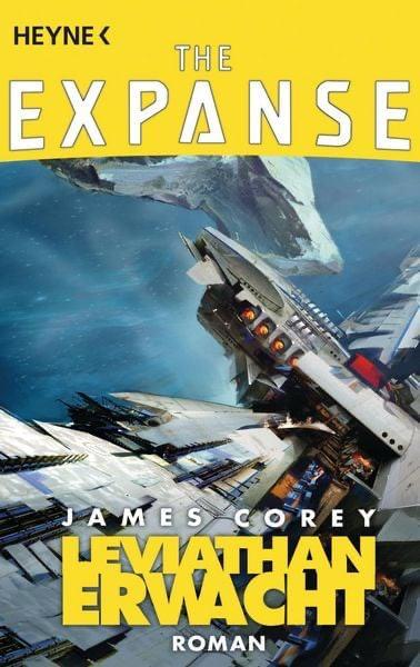 James S. A. Corey: Leviathan Wakes (German language, 2017, Heyne Verlag)