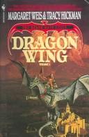 Tracy Hickman, Margaret Weis: Dragon Wing (Death Gate Cycle (Turtleback Books Distributed by Demco Media, Demco Media)