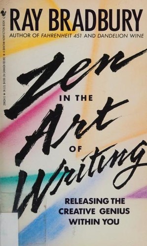 Ray Bradbury: Zen in the art of writing (1992, Bantam)