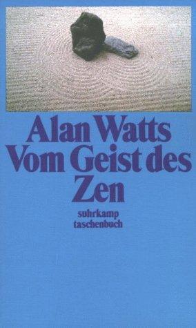 Alan Watts: Vom Geist des Zen. (Paperback, German language, Suhrkamp)