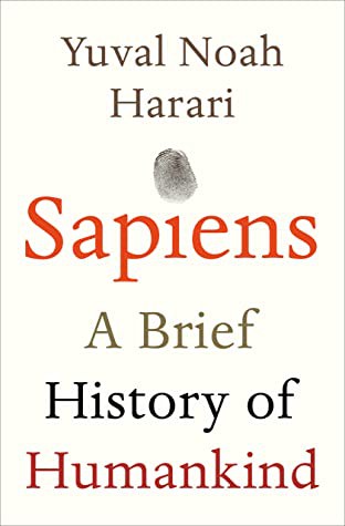 Yuval Noah Harari: Sapiens: A Brief History of Humankind (2011, Vintage)