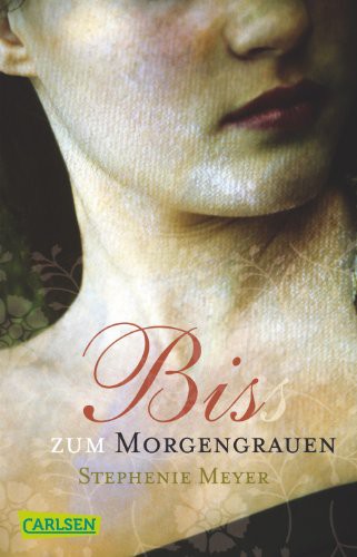 Stephenie Meyer: Biss Zum Morgengrauen (Paperback, Carlsen Verlag)