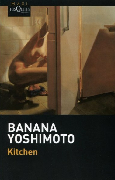 Banana Yoshimoto: Kitchen (Paperback, Spanish language, Tusquets)