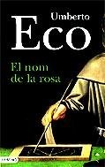 Umberto Eco, RCS Libri S. P. A.: EL NOM DE LA ROSA...........TRIDENT (Paperback, Destino CAT)