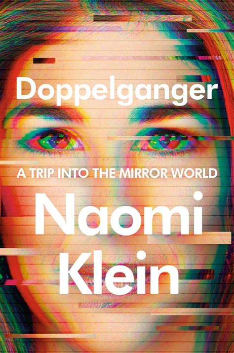 Naomi Klein, TBC Author: Doppelganger (2023, Penguin Books, Limited)