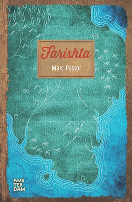 Marc Pastor: Farishta (Catalan language, 2017, Amsterdam)