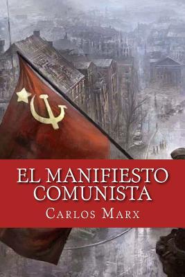 Friedrich Engels, Karl Marx: Manifiesto Comunista (Spanish language, 2020, Independently Published)