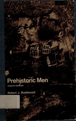 Robert J. Braidwood: Prehistoric Men (1975, Scott, Foresman and Company)