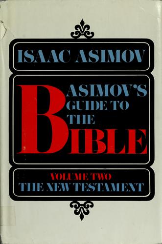 Isaac Asimov: Asimov's guide to the Bible, volume two (1969, Doubleday)