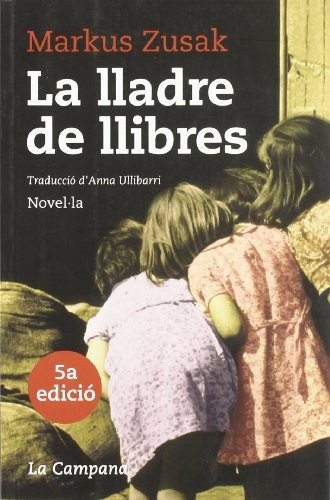 Markus Zusak: La lladre de llibres (Paperback, Edicions La Campana)