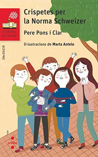 Pere Pons i Clar, Marta Antelo Alemany: Crispetes per la Norma Schweizer (Paperback, CRUÏLLA)