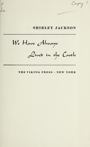 Shirley Jackson: We havealways lived in the castle (Hardcover, 1984, Penguin Books)