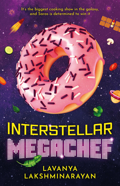 Lavanya Lakshminarayan: Interstellar MegaChef (Paperback, 2024, Solaris)