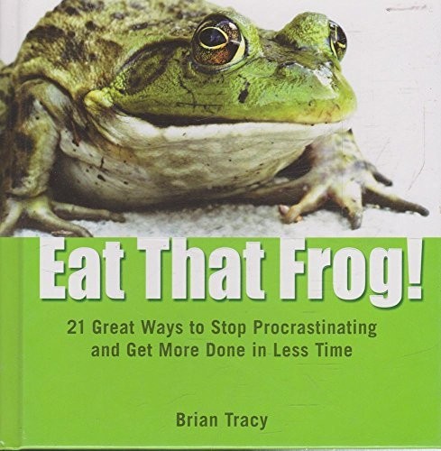 Brian Tracy: Eat That Frog! (Hardcover, Simple Truths)