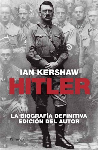 Hitler : Una biografía (2010, Ian Kershaw)