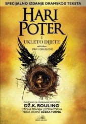 Jack Thorne, John Tiffany, J. K. Rowling, Jack Thorne, Jean-François Ménard: Hari Poter i ukleto dijete (Paperback, Bosnian language, 2016, Nova Knjiga)