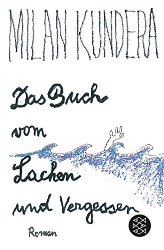 Milan Kundera: Das Buch vom Lachen und Vergessen (Paperback, FISCHER Taschenbuch)